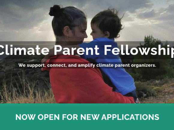 Call for Applications: Climate Parent Fellowship