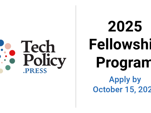 Call for Applications: Tech Policy Press Fellowship 2025