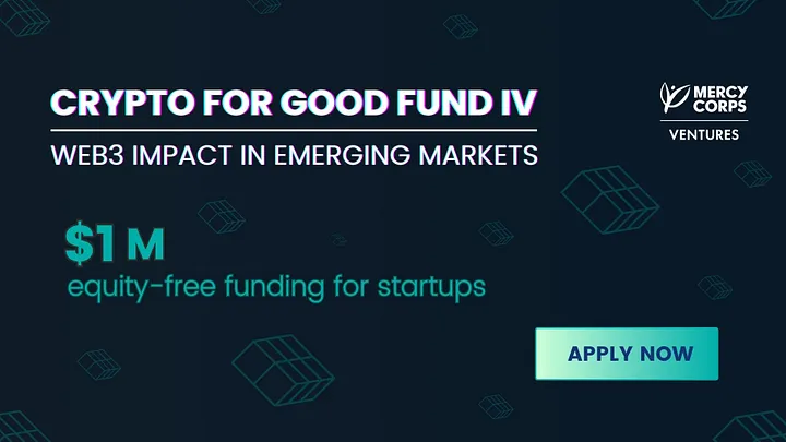 Mercy Corps Ventures: Crypto for Good Fund (4th Round)