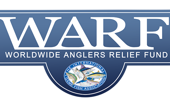 IGFA’s Worldwide Anglers Relief Fund (WARF)